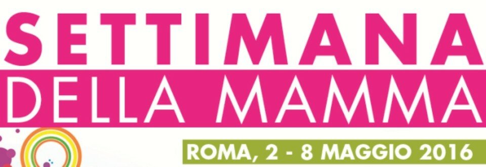 Settimana della mamma – II edizione – Rassegna stampa